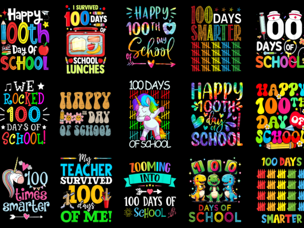 15 100 days of school shirt designs bundle p30, 100 days of school t-shirt, 100 days of school png file, 100 days of school digital file, 10