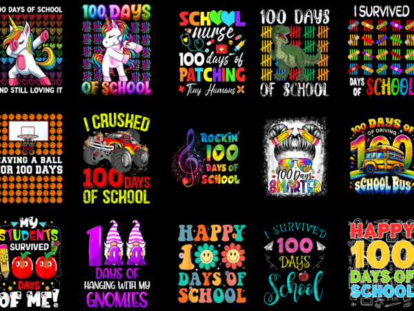 15 100 days of school shirt designs bundle p33, 100 days of school t-shirt, 100 days of school png file, 100 days of school digital file, 10