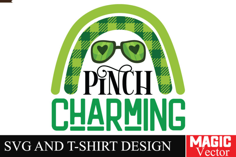 Pinch Charming SVG Cut File,St.Patrick’s