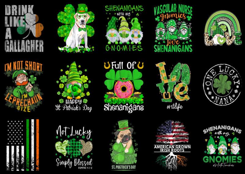 15 St. Patrick’s Day Shirt Designs Bundle P4, St. Patrick’s Day T-shirt, St. Patrick’s Day png file, St. Patrick’s Day digital file, St. Pat