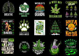 15 Weed Shirt Designs Bundle P4, Weed T-shirt, Weed png file, Weed digital file, Weed gift, Weed download, Weed design