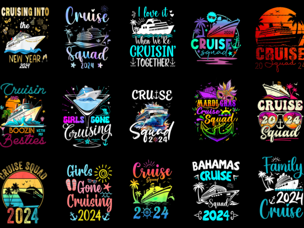 15 cruise squad 2024 shirt designs bundle p4, cruise squad 2024 t-shirt, cruise squad 2024 png file, cruise squad 2024 digital file, cruise