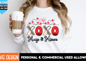 Xoxo Hugs & Kisses T-Shirt Design, Xoxo Hugs & Kisses SVG Design, Valentine’s Day T-Shirt Design,Valentine T-Shirt Bundle, Valentine’s Retro