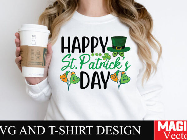 Happy st.patrick’s day svg cut file,st.patrick’s graphic t shirt