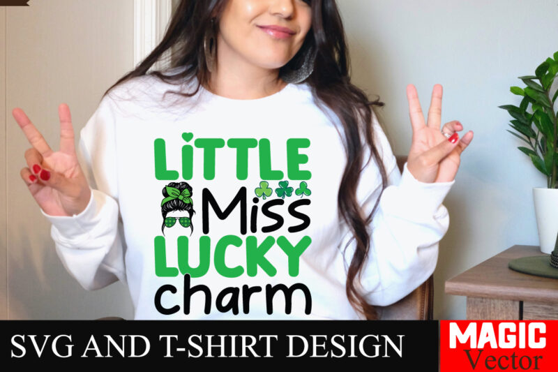 Little Miss Lucky Charm SVG Cut File,St.Patrick’s