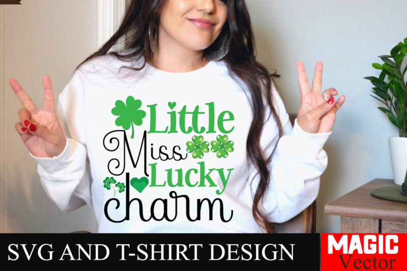 Little Miss Lucky Charm SVG Cut File,St.Patrick’s