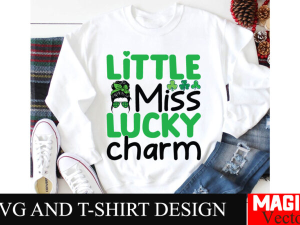 Little miss lucky charm svg cut file,st.patrick’s t shirt vector graphic