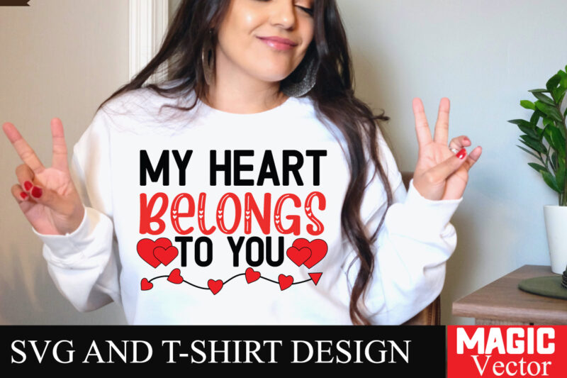 My Heart Belongs to You SVG Cut File,Valentine