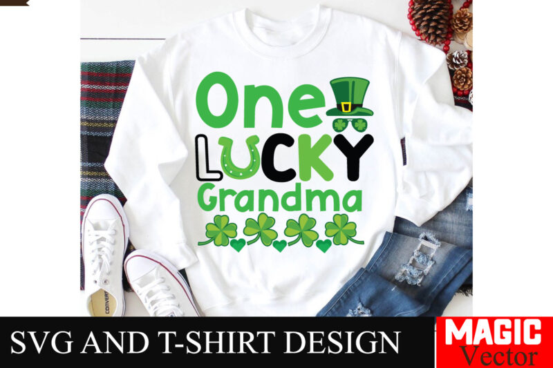 One Lucky Grandma SVG Cut File,St.Patrick’s