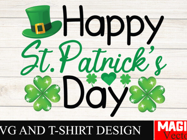 Happy st.patrick’s day svg cut file,st.patrick’s graphic t shirt