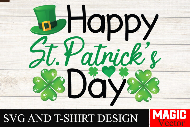 Happy St.Patrick’s Day SVG Cut File,St.Patrick’s