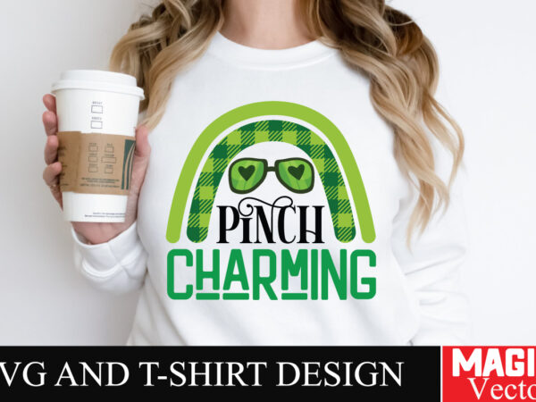 Pinch charming svg cut file,st.patrick’s t shirt illustration