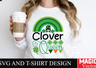 Clover Queen SVG Cut File,St.Patrick’s