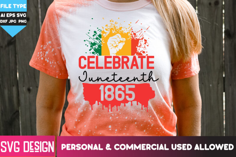 Celebrate Junteenth 1865 T-Shirt Design, Celebrate Junteenth 1865 SVG Design, Black history Month ,Black History Month SVG,Black history Mon