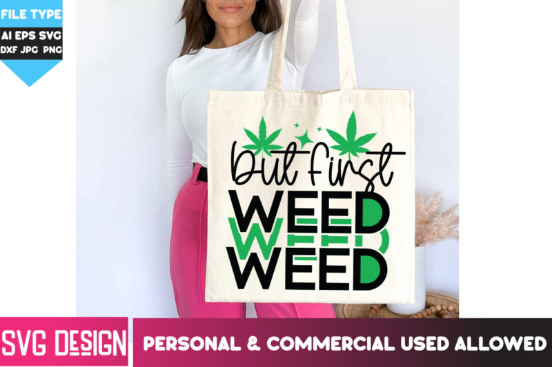 Weed T-Shirt Design Bundle,Weed T-Shirt Design, Weed SVG Bundle,Weed SVG Mega Bundle, 20 Cannabis SVG Design, Weed Svgs , Weed Quotes Bundle