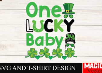 One Lucky Baby SVG Cut File,St.Patrick’s