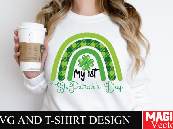 My 1st st.patrick’s day svg cut file,st.patrick’s t shirt designs for sale