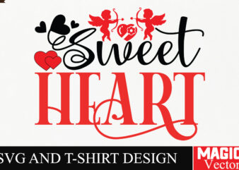 Sweet Heart SVG Cut File,Valentine t shirt template vector