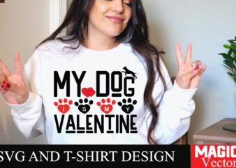 My Dog is My Valentine SVG Cut File,Valentine