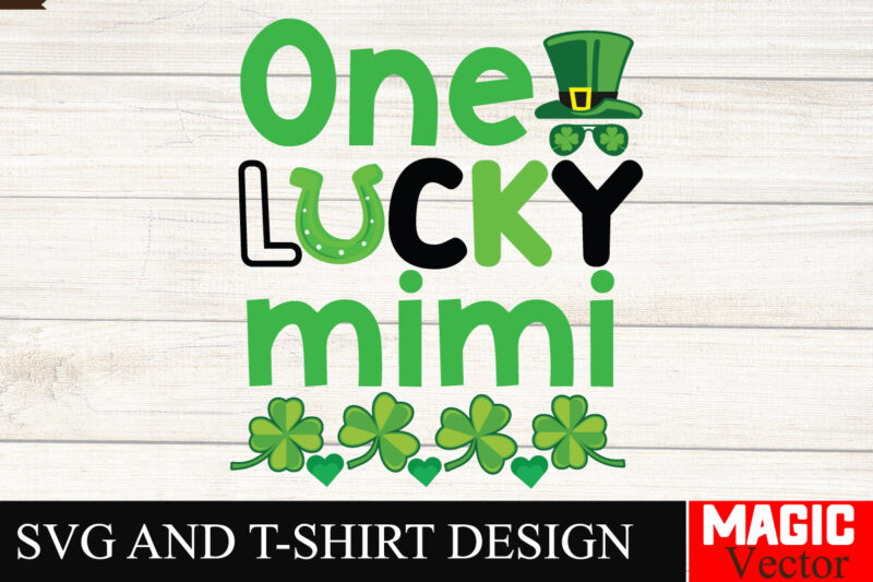 One Lucky Mimi SVG Cut File,St.Patrick’s