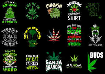 15 Weed Shirt Designs Bundle P8, Weed T-shirt, Weed png file, Weed digital file, Weed gift, Weed download, Weed design