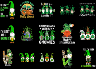 15 St. Patrick’s Day Gnome Shirt Designs Bundle P8, St. Patrick’s Day Gnome T-shirt, St. Patrick’s Day Gnome png file, St. Patrick’s Day Gn