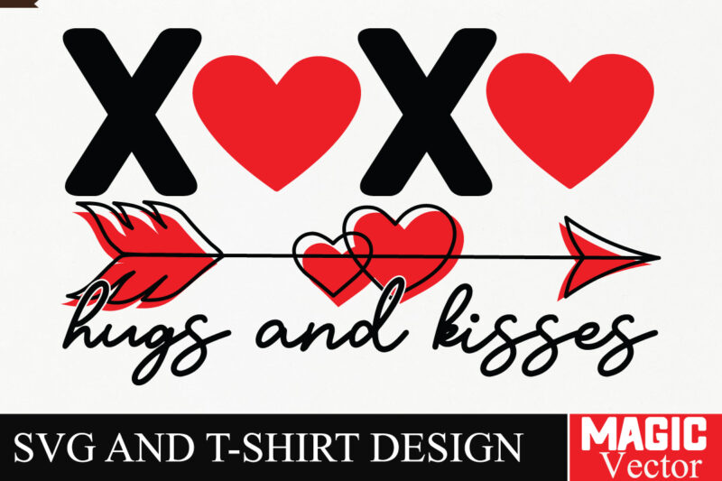 XOXO HUGS AND KISSES SVG Cut File,Valentine
