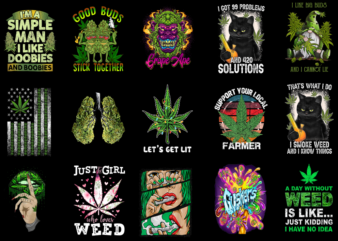 15 Weed Shirt Designs Bundle P9, Weed T-shirt, Weed png file, Weed digital file, Weed gift, Weed download, Weed design