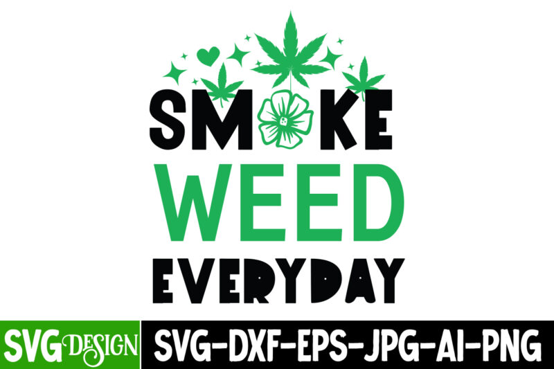 Weed T-Shirt Design Bundle,Cannabis SVG Bundle,Weed Vector T-Shirt Design, Weed SVG Bundle,weed svgs,Weed SVG Quotes Bundle,Weed PNG,Weed