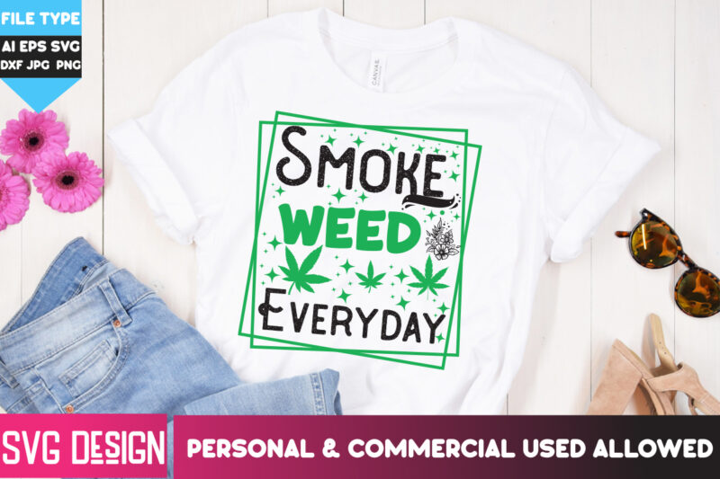 Weed T-Shirt Design Bundle,Weed T-Shirt Design, Weed SVG Bundle,Weed SVG Mega Bundle, 20 Cannabis SVG Design, Weed Svgs , Weed Quotes Bundle