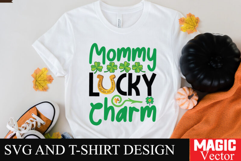 Mommy lucky Charm SVG Cut File,St.Patrick’s