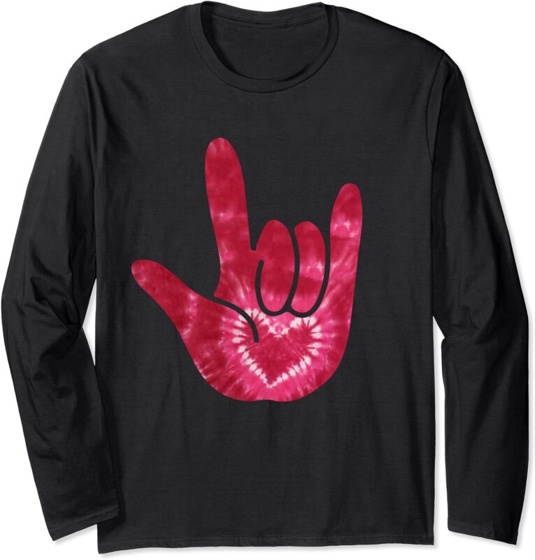 ASL I Love You Valentines Day Tie Dye Sign Language Long Sleeve T-Shirt