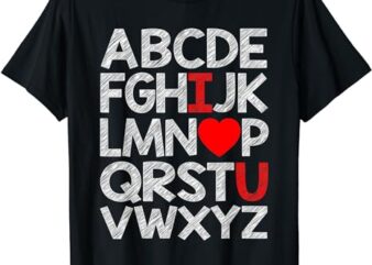 Alphabet ABC I Love U T-Shirt Valentines Day Heart Funny T-Shirt