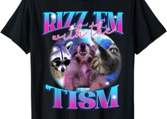 Autism Funny Rizz Em With The Tism Meme Autistic Opossum T-Shirt