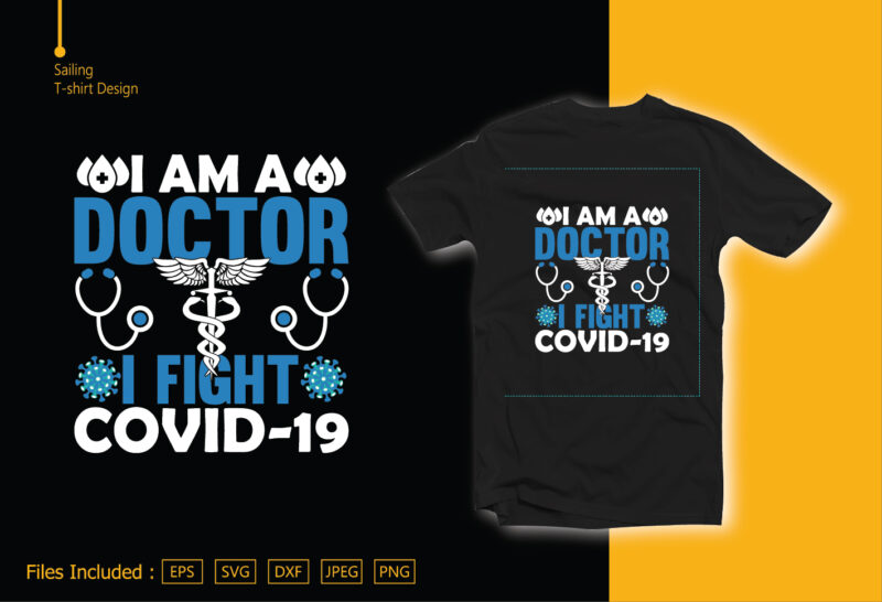 I Am A Doctor I Fight COVID-19