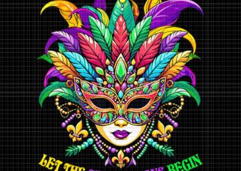Let The Shenanigans Begin Mardi Gras Jester Mask Beads Png, Mask Jester Hat Png, Mardi Gras Png t shirt vector graphic