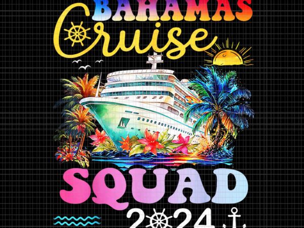 Bahamas 2024 summer cruise vacation 2024 png, bahamas cruise png t shirt template