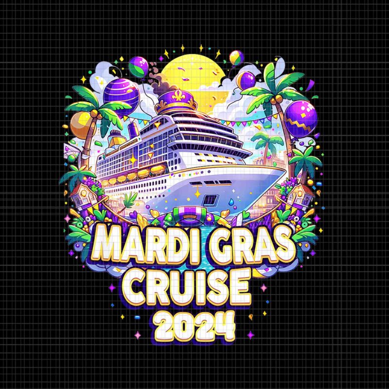 Mardi Gras Cruise 2024 Png, Family Trip New Orleans 2024 Png, Mardi Gras Cruise Squad Png