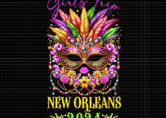 Girls Trip New Orleans 2024 Png, Mardi Gras Mask Beads Png, Mardi Gras Grils Png