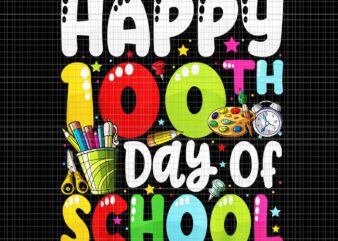 Happy 100th Day Of School Teacher Student Png, 100th Day of School Png, School Teacher Png graphic t shirt