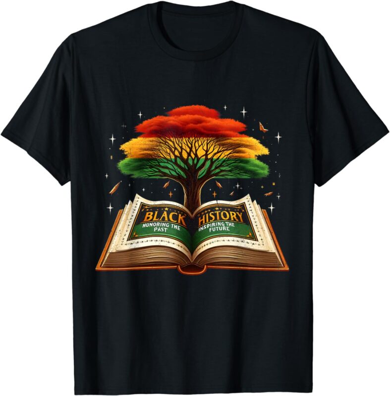 Black History African American History Black History Month T-Shirt