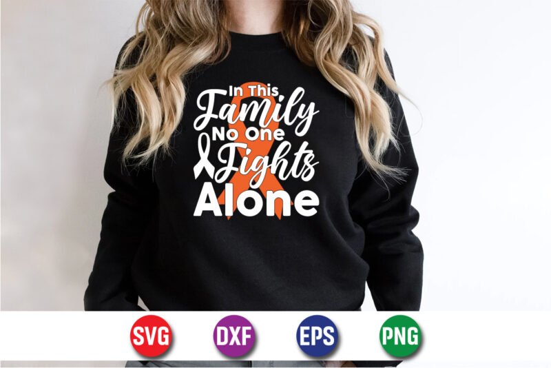 In This Family No One Fights Alone SVG T-shirt Design Print Template