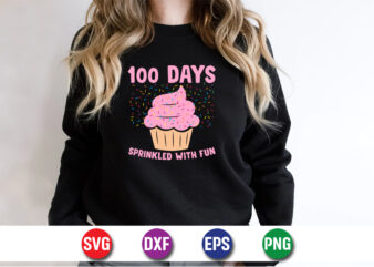 100 Days Sprinkled With Fun, 100 days of school shirt print template, second grade svg, 100th day of school, teacher svg