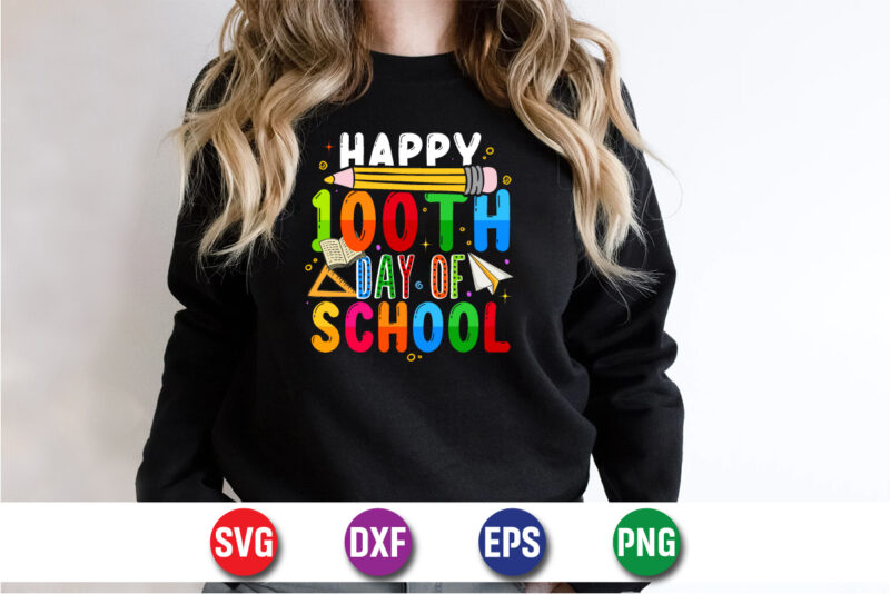 Happy 100th Day Of School, 100 days of school shirt print template, second grade svg, 100th day of school, teacher svg, livin that life svg