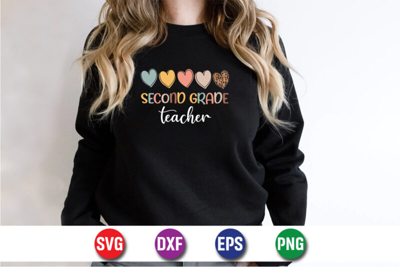 Second Grade Teacher, 100 days of school shirt print template, second grade svg, 100th day of school, teacher svg, livin that life svg