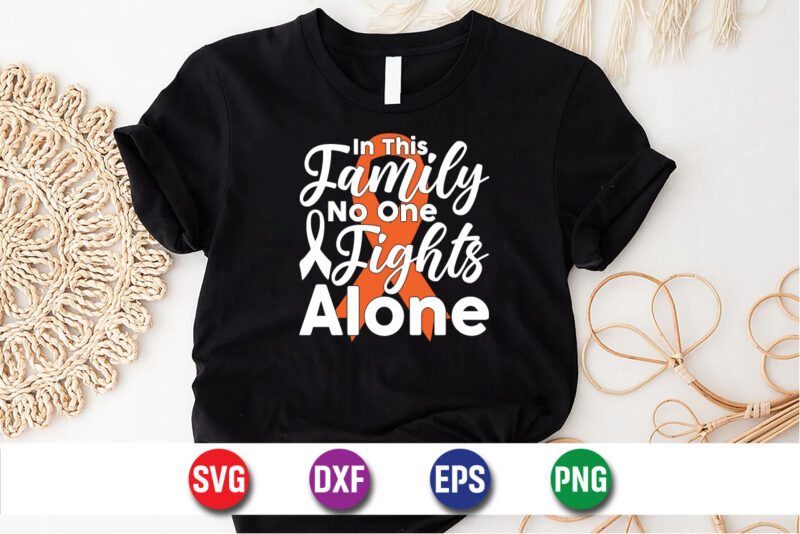 In This Family No One Fights Alone SVG T-shirt Design Print Template