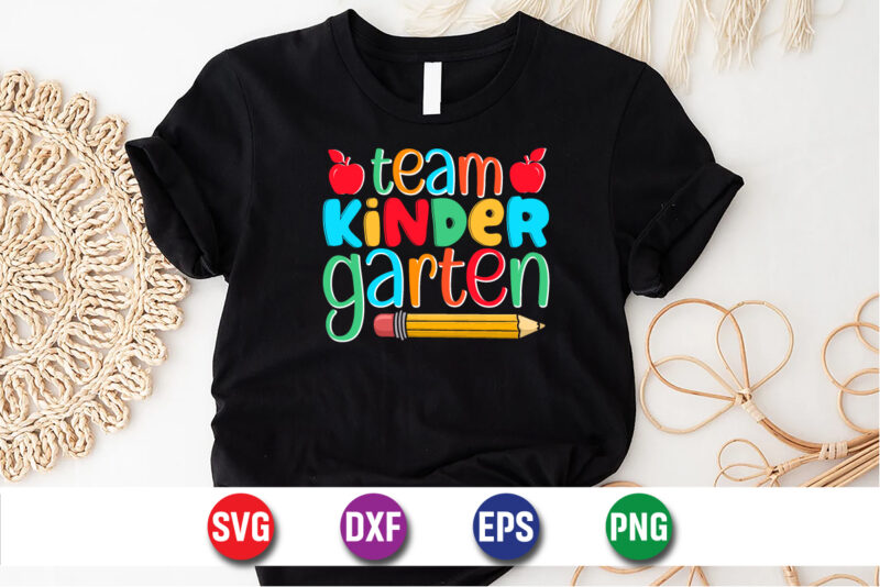 Team Kinder Garten, 100 days of school shirt print template, second grade svg, 100th day of school, teacher svg, livin that life svg