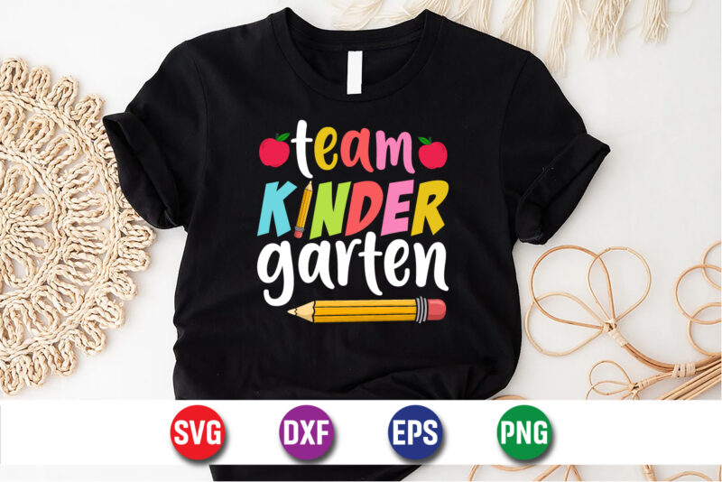 Team Kinder Garten, 100 days of school shirt print template, second grade svg, 100th day of school, teacher svg, livin that life svg