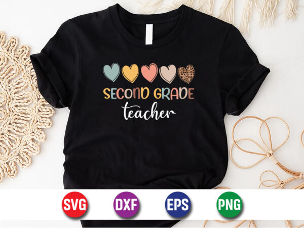 Second grade teacher, 100 days of school shirt print template, second grade svg, 100th day of school, teacher svg, livin that life svg t shirt template vector