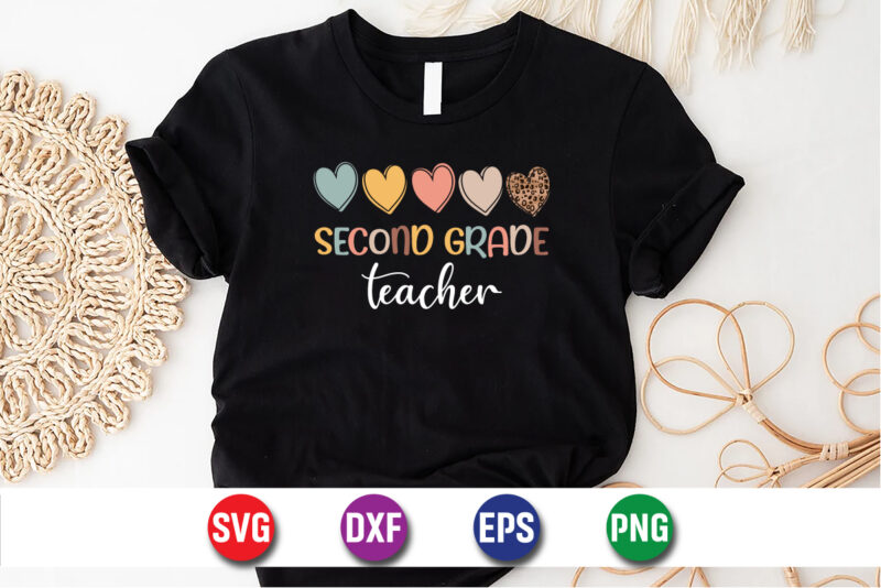 Second Grade Teacher, 100 days of school shirt print template, second grade svg, 100th day of school, teacher svg, livin that life svg